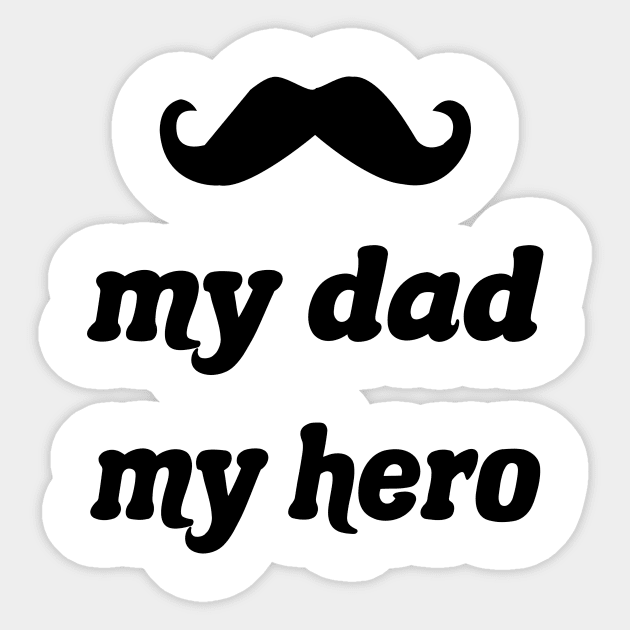 My Dad My Hero Sticker by Sleem